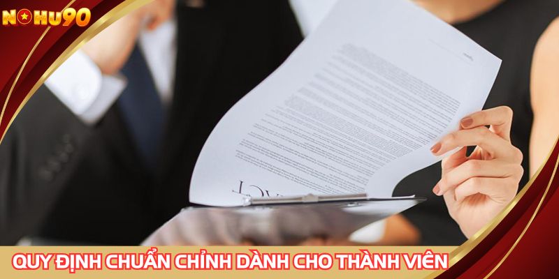 Quy định chuẩn chỉnh dành cho thành viên khi tham gia tại sân chơi